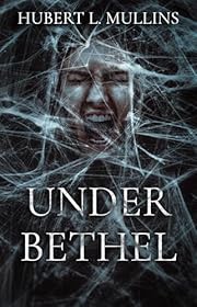Under Bethel (The Under a Shattered Olympus Saga Book 1)