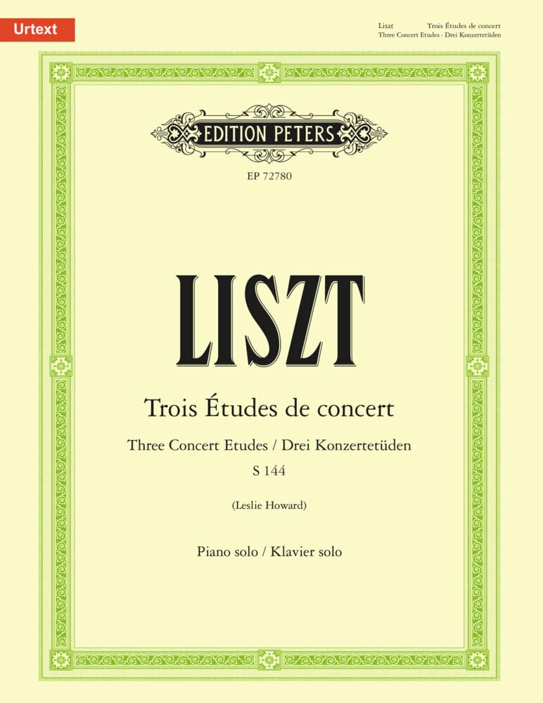 Liszt: Trois Études de concert (Piano Solo) (EP72780: S144 (Edition Peters)