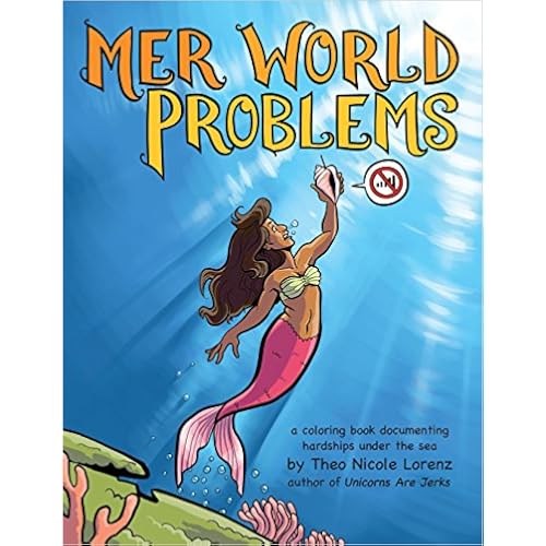 Mer World Problems: A Coloring Book Documenting Hardships Under the Sea