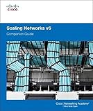 Scaling Networks v6 Companion Guide by Cisco Networking Academy