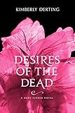 Desires of the Dead: A Body Finder Novel