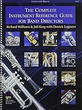 The Complete Instrument Reference Guide for Band Directors (conductor's manual) by 