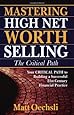 Mastering High Net Worth Selling: The Critical Path