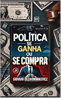 Livro POLÍTICA SE GANHA OU SE COMPRA
