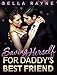 Saving Herself For Daddy's Best Friend: (An Older Man, Younger Woman Romance) (Contemporary Taboo First Time Romance Book 1)