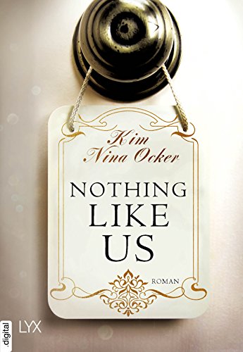 Nothing Like Us (Upper East Side-Reihe 1) (German Edition)