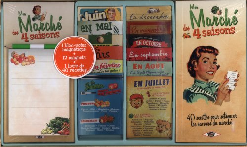 Mon marché des 4 saisons : 1 bloc-notes magnétique + 12 magnets + 1 livre de 40 recettes by (Hardcover)