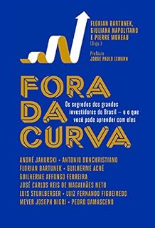 Livro Fora da curva: Os segredos dos grandes investidores do Brasil - e o que você pode aprender com eles