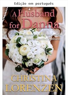 Livro Um marido para Danna (Romance de noiva fugitiva Livro 1)