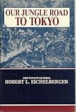 Book cover for Our Jungle Road to Tokyo
