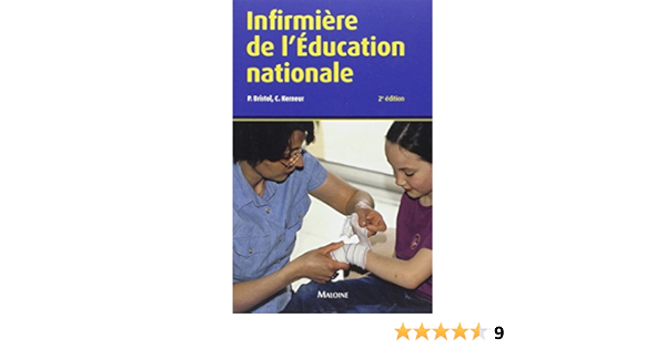 Infirmiere De L Education Nationale 2e Ed Professions De Sante P Bristol C Kerneur Amazon Com Books