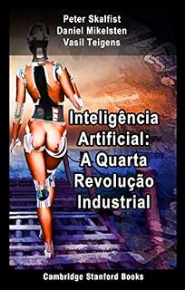 Livro Inteligência Artificial: A Quarta Revolução Industrial