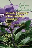 Metabolic Engineering of Plant Secondary Metabolism, , 9048154758