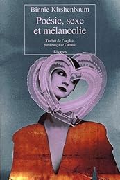 Poésie, sexe et mélancolie