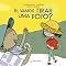 Livro Ei, vamos tirar uma foto? (Para os bem pequenos)