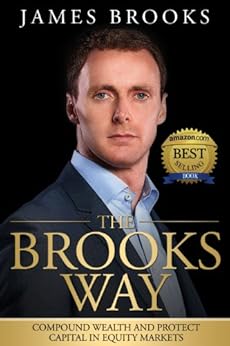 Amazon Com The Brooks Way Compound Wealth And Protect