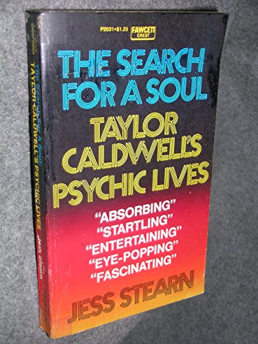 The Search for a Soul: Taylor Caldwell's Psychic Lives