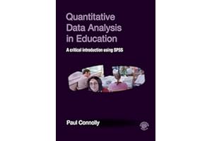 Quantitative Data Analysis in Education: A Critical Introduction Using SPSS