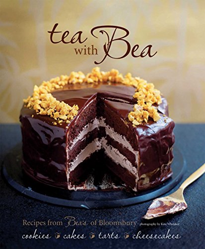 Tea With Bea: Recipes from Bea's of Bloomsbury by Bea Vo