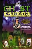 Front cover for the book Ghost Investigator Volume 1: Hauntings of the Hudson Valley by Linda Zimmermann