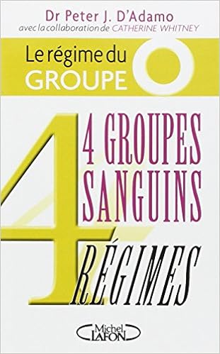 Amazon Fr 4 Groupes Sanguins 4 Regimes Le Regime Du Groupe O Adamo Peter J D Livres