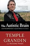 The Autistic Brain: Helping Different Kinds of Minds Succeed