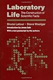 Laboratory Life: The Construction of Scientific Facts, 2nd Edition