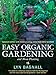 Easy Organic Gardening and Moon Planting by 