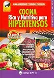 COCINA RICA Y NUTRITIVA PARA HIPERTENSOS (Vida Y Salud / Life and Health) (Spanish Edition) by 