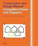 Competition Panels and Diagrams: Construction and Design Manual by