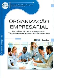 Livro Organização Empresarial –  Conceitos, modelos, planejamento, técnicas de gestão e normas de qualidade