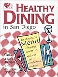 Healthy Dining in San Diego 2000 (5th Edition) by