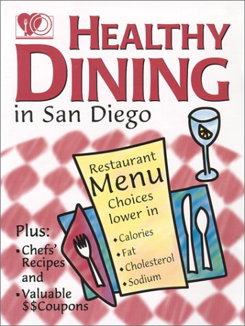 Healthy Dining in San Diego 2000 (5th Edition) by Esther Hill