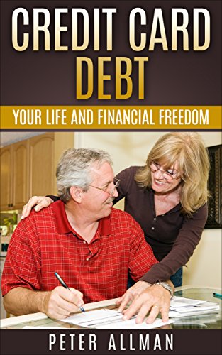 Manage Your Credit Card Debt Your Life And Financial Freedom Premium Strategies For Repairing Your Financial Lifefree Yourself Forever Improve Your - 