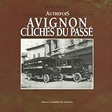 avignon cliche du passe by