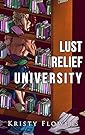Lust Relief University (University/College Erotica)