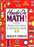 Hands-On Math!: Ready-to-Use Games & Activities for