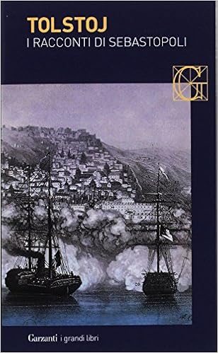 Lev Nikolaevic Tolstoj – I Racconti di Sebastopoli (2008)