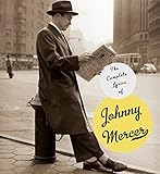 The Complete Lyrics of Johnny Mercer by