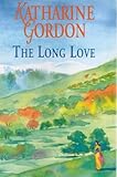 Front cover for the book The Long Love by Katharine Gordon