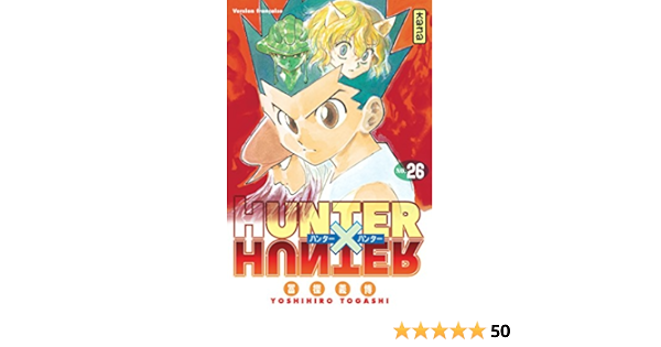 Hunter X Hunter Tome 26 Shonen Kana French Edition Yoshihiro Togashi Yoshihiro Togashi Yoshihiro Togashi Amazon Com Books