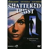 Shattered Trust [DVD]