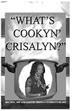 What's Cookyn' Crisalyn?: Black And White Version by Crisalyn B. Sachi