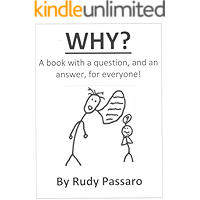 WHY?: A book with a question, and an answer, for everyone! book cover WHY?: A book with a question, and an answer, for everyone! book cover
