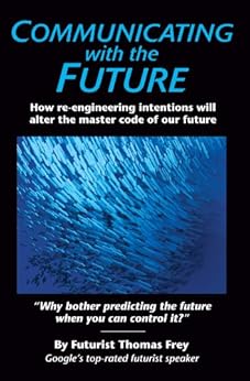 Amazon Com Communicating With The Future How Re