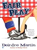 Front cover for the book Fair Play by Deirdre Martin