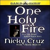 One Holy Fire: Let the Spirit Ignite Your Soul by 