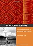 The Poetic Power of Place : Comparative Perspectives on Austronesian Ideas of Locality, , 0731528417