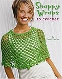 Snappy Wraps to Crochet (Leisure Arts #4590) by 