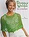 Snappy Wraps to Crochet (Leisure Arts #4590) by 